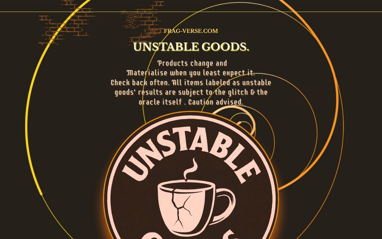 Unstable Goods Dept HQ